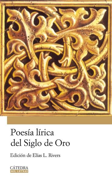 POESIA LIRICA DEL SIGLO DE ORO | 9788437624853 | RIVERS, ELIAS L.