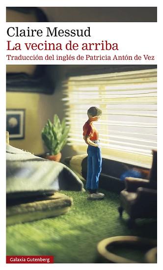 VECINA DE ARRIBA, LA | 9788419075512 | MESSUD, CLAIRE | Llibreria L'Illa - Llibreria Online de Mollet - Comprar llibres online