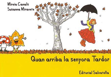 QUAN ARRIBA LA SENYORA TARDOR | 9788484125464 | CANALS BOTINES, MIREIA | Llibreria L'Illa - Llibreria Online de Mollet - Comprar llibres online