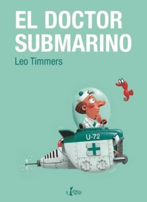 DOCTOR SUBMARINO, EL | 9788498461350 | TIMMERS, LEO | Llibreria L'Illa - Llibreria Online de Mollet - Comprar llibres online