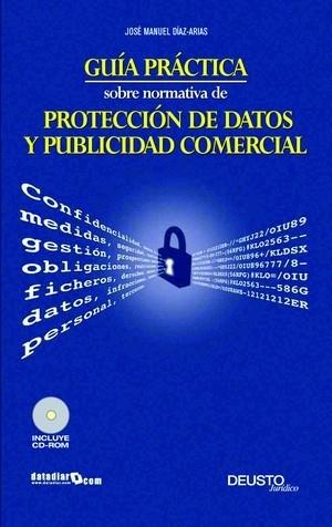 GUIA PRACTICA SOBRE NORMATIVA DE PROTECCION DE DATOS Y PUBLI | 9788423426638 | DIAZ ARIAS, JOSE MANUEL | Llibreria L'Illa - Llibreria Online de Mollet - Comprar llibres online