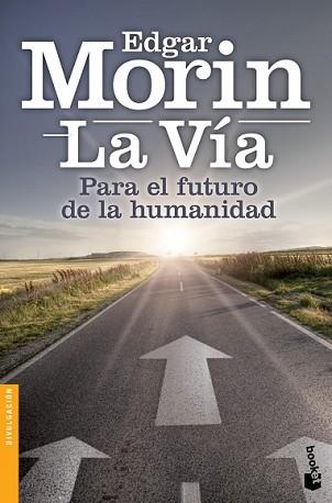 VÍA, LA | 9788408126805 | MORIN, EDGAR | Llibreria L'Illa - Llibreria Online de Mollet - Comprar llibres online