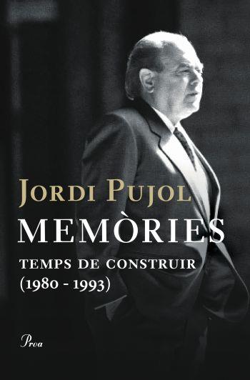 MEMORIES 2 (TEMPS DE CONSTRUIR) | 9788484377955 | PUJOL, JORDI | Llibreria L'Illa - Llibreria Online de Mollet - Comprar llibres online