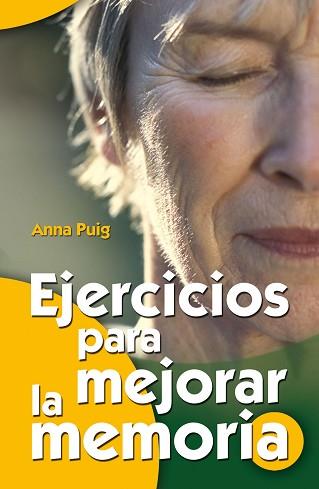 EJERCICIOS PARA MEJORAR LA MEMORIA | 9788498420579 | PUIG ALEMÁN, ANNA | Llibreria L'Illa - Llibreria Online de Mollet - Comprar llibres online