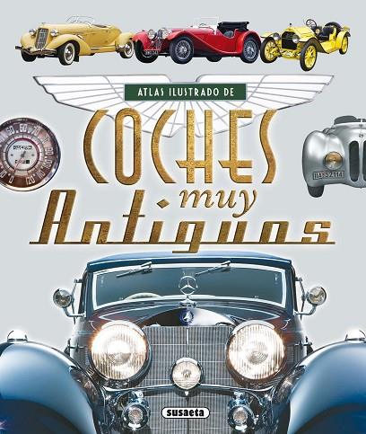 ATLAS ILUSTRADO DE COCHES MUY ANTIGUOS | 9788467725124 | RUIZ PALACIO, JUAN PABLO | Llibreria L'Illa - Llibreria Online de Mollet - Comprar llibres online