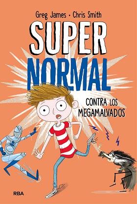 SUPERNORMAL CONTRA LOS MEGAMALVADOS | 9788427212961 | JAMES , GREG/SMITH , CHRIS | Llibreria L'Illa - Llibreria Online de Mollet - Comprar llibres online