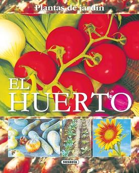 HUERTO, EL (PLANTAS DE JARDIN) | 9788430569878 | VARIS | Llibreria L'Illa - Llibreria Online de Mollet - Comprar llibres online