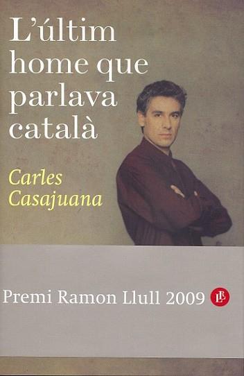 ULTIMO HOMBRE QUE HABLABA CATALAN, EL | 9788408088523 | CASAJUANA, CARLES | Llibreria L'Illa - Llibreria Online de Mollet - Comprar llibres online