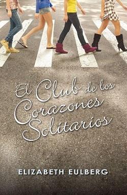 CLUB DE LOS CORAZONES SOLITARIOS, EL | 9788420405803 | EULBERG, ELISABETH | Llibreria L'Illa - Llibreria Online de Mollet - Comprar llibres online