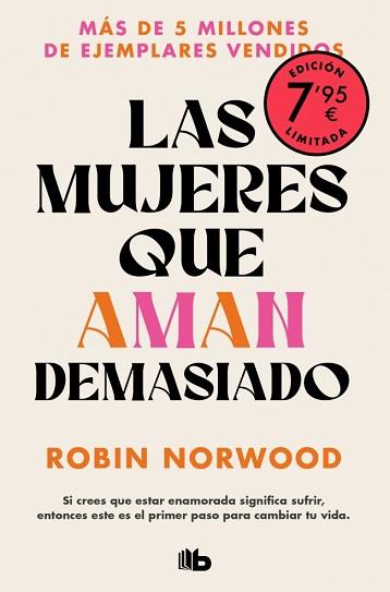 MUJERES QUE AMAN DEMASIADO, LAS | 9788410381155 | NORWOOD, ROBIN | Llibreria L'Illa - Llibreria Online de Mollet - Comprar llibres online