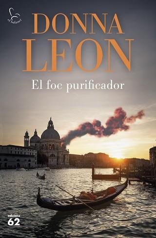 FOC PURIFICADOR, EL | 9788429781915 | LEON, DONNA | Llibreria L'Illa - Llibreria Online de Mollet - Comprar llibres online