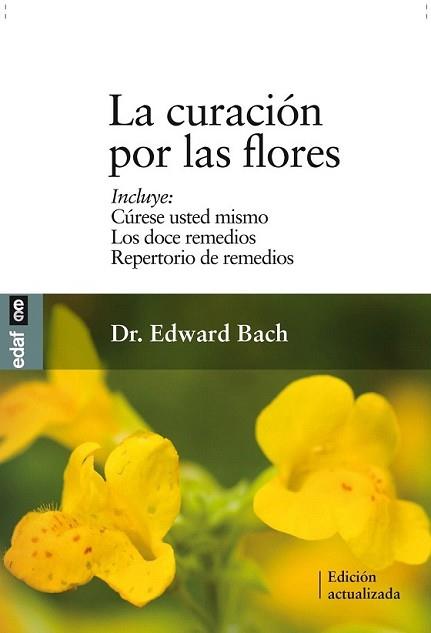 CURACION POR LAS FLORES | 9788441426986 | BACH, EDWARD | Llibreria L'Illa - Llibreria Online de Mollet - Comprar llibres online