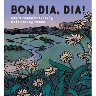 BON DIA DIA! | 9788415315605 | MCGEE KVASNOSKY, LAURA | Llibreria L'Illa - Llibreria Online de Mollet - Comprar llibres online