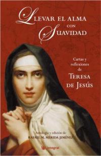 LLEVAR EL ALMA CON SUAVIDAD | 9788478718030 | MERIDA JIMENEZ, RAFAEL | Llibreria L'Illa - Llibreria Online de Mollet - Comprar llibres online