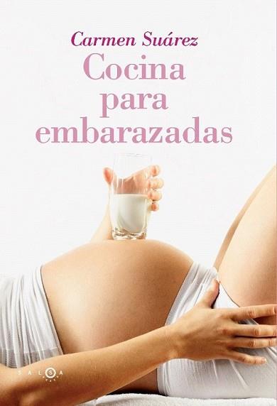 COCINA PARA EMBARAZADAS | 9788496599604 | SUÁREZ, Mª DEL CARMEN | Llibreria L'Illa - Llibreria Online de Mollet - Comprar llibres online