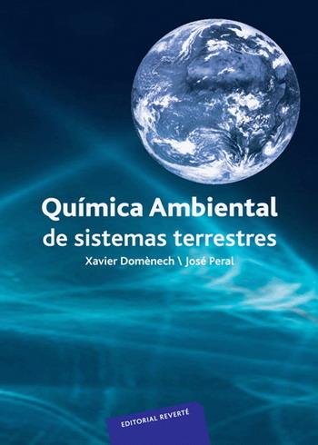 QUIMICA AMBIENTAL DE SISTEMAS TERRESTRES | 9788429179064 | DOMENECH ANTUNEZ, XAVIER | Llibreria L'Illa - Llibreria Online de Mollet - Comprar llibres online