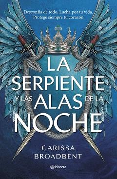 SERPIENTE Y LAS ALAS DE LA NOCHE, LA | 9788408292470 | BROADBENT, CARISSA | Llibreria L'Illa - Llibreria Online de Mollet - Comprar llibres online