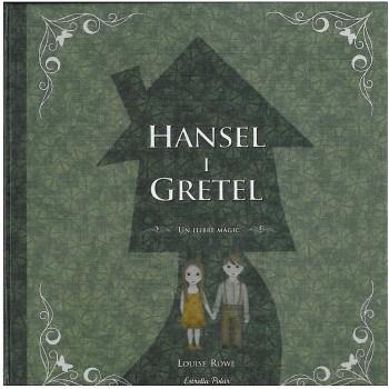 HANSEL I GRETEL (POP-UP) | 9788499322032 | ROWE, LOUISE | Llibreria L'Illa - Llibreria Online de Mollet - Comprar llibres online