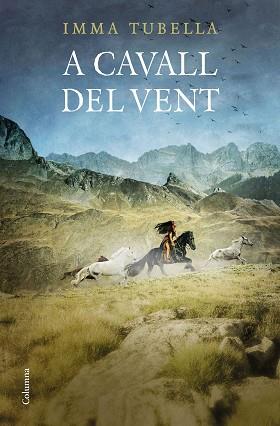 A CAVALL DEL VENT | 9788466424615 | TUBELLA CASADEVALL, IMMA | Llibreria L'Illa - Llibreria Online de Mollet - Comprar llibres online