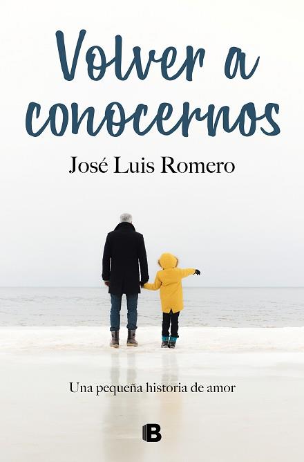 VOLVER A CONOCERNOS | 9788466670869 | ROMERO, JOSÉ LUIS | Llibreria L'Illa - Llibreria Online de Mollet - Comprar llibres online