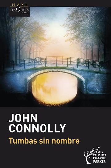 TUMBAS SIN NOMBRE | 9788411074810 | CONNOLLY, JOHN | Llibreria L'Illa - Llibreria Online de Mollet - Comprar llibres online