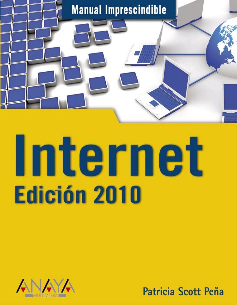 INTERNET 2010 | 9788441526990 | SCOTT PEÑA, PATRICIA | Llibreria L'Illa - Llibreria Online de Mollet - Comprar llibres online