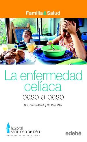 ENFERMEDAD CELIACA PASO A PASO, LA | 9788423683000 | FARRE MASIP, CARME | Llibreria L'Illa - Llibreria Online de Mollet - Comprar llibres online