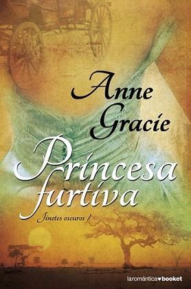 PRINCESA FURTIVA | 9788408099284 | GRACIE, ANNE | Llibreria L'Illa - Llibreria Online de Mollet - Comprar llibres online