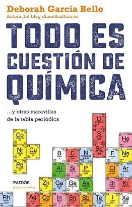 TODO ES CUESTIÓN DE QUÍMICA | 9788449331886 | GARCÍA BELLO, DEBORAH | Llibreria L'Illa - Llibreria Online de Mollet - Comprar llibres online