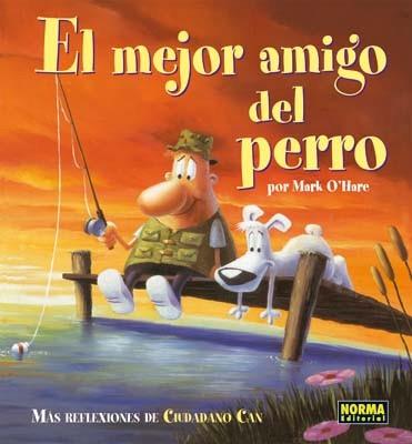 CIUDADANO CAN 2: EL MEJOR AMIGO DEL PERRO | 9788498147209 | O´HARE, MARK | Llibreria L'Illa - Llibreria Online de Mollet - Comprar llibres online