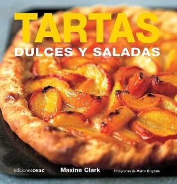 TARTAS DULCES Y SALADAS | 9788432920455 | CLARK, MAXINE | Llibreria L'Illa - Llibreria Online de Mollet - Comprar llibres online