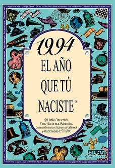 1994 AÑO QUE TU NACISTE | 9788489589728 | COLLADO BASCOMPTE, ROSA | Llibreria L'Illa - Llibreria Online de Mollet - Comprar llibres online