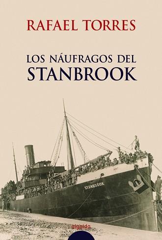 NAUFRAGOS DEL STANBROOK, LOS | 9788484338741 | TORRES, RAFAEL | Llibreria L'Illa - Llibreria Online de Mollet - Comprar llibres online