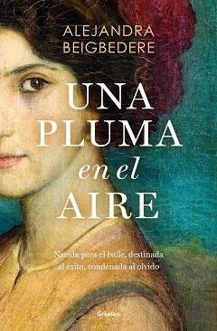 PLUMA EN EL AIRE, UNA | 9788425368318 | BEIGBEDERE, ALEJANDRA | Llibreria L'Illa - Llibreria Online de Mollet - Comprar llibres online