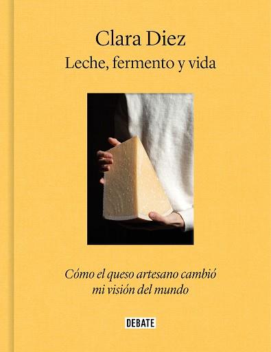 LECHE FERMENTO Y VIDA | 9788419399939 | DIEZ, CLARA | Llibreria L'Illa - Llibreria Online de Mollet - Comprar llibres online