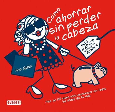 COMO AHORRAR SIN PERDER LA CABEZA | 9788444120713 | GALAN, ANA | Llibreria L'Illa - Llibreria Online de Mollet - Comprar llibres online