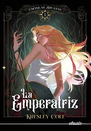 CRÓNICAS ARCANAS 1. LA EMPERATRIZ | 9788419478108 | COLE, KRESLEY | Llibreria L'Illa - Llibreria Online de Mollet - Comprar llibres online