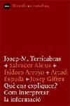 QUE ENS EXPLIQUEN? | 9788496499423 | TERRICABRAS, JOSEP-MARIA (COORD) | Llibreria L'Illa - Llibreria Online de Mollet - Comprar llibres online