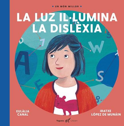 LUZ  IL·LUMINA LA DISLÈXIA | 9788417137236 | CANAL, EULALIA | Llibreria L'Illa - Llibreria Online de Mollet - Comprar llibres online