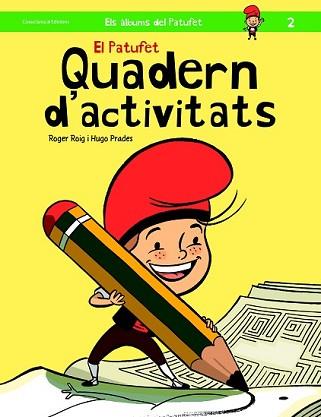 PATUFET, EL (QUADERN D'ACTIVITATS) | 9788490343319 | ROIG, ROGER / HUGO PRADES | Llibreria L'Illa - Llibreria Online de Mollet - Comprar llibres online