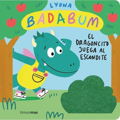 BADABUM. EL DRAGONCITO JUEGA AL ESCONDITE. LIBRO CON SOLAPAS DE TELA | 9788408277149 | LYONA | Llibreria L'Illa - Llibreria Online de Mollet - Comprar llibres online