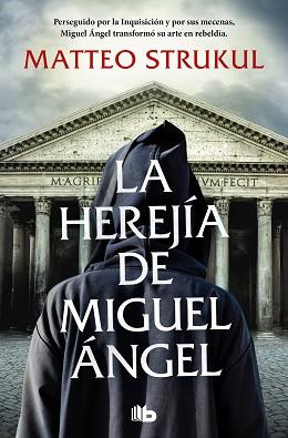 HEREJÍA DE MIGUEL ÁNGEL, LA | 9788413148267 | STRUKUL, MATTEO | Llibreria L'Illa - Llibreria Online de Mollet - Comprar llibres online