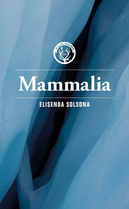 MAMMALIA | 9788412782479 | ELISENDA, SOLSONA | Llibreria L'Illa - Llibreria Online de Mollet - Comprar llibres online