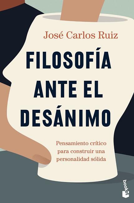 FILOSOFÍA ANTE EL DESÁNIMO | 9788423362288 | RUIZ, JOSÉ CARLOS | Llibreria L'Illa - Llibreria Online de Mollet - Comprar llibres online