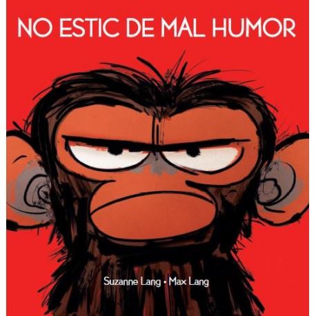 NO ESTIC DE MAL HUMOR | 9788415315599 | LANG, SUZANNE | Llibreria L'Illa - Llibreria Online de Mollet - Comprar llibres online