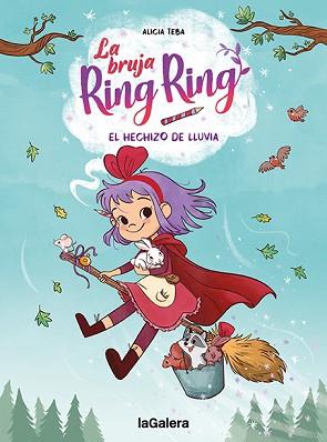 BRUJA RING RING 2. EL HECHIZO DE LLUVIA | 9788424672751 | TEBA, ALICIA | Llibreria L'Illa - Llibreria Online de Mollet - Comprar llibres online