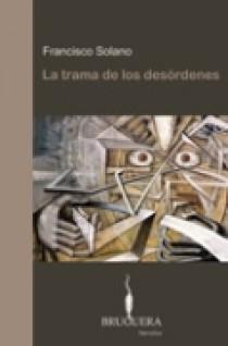 TRAMA DE LOS DESORDENES, LA | 9788402420374 | HERRERO SOLANO, FRANCISCO | Llibreria L'Illa - Llibreria Online de Mollet - Comprar llibres online