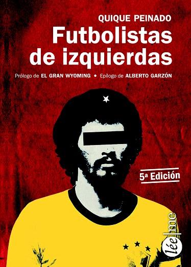 FUTBOLISTAS DE IZQUIERDAS | 9788415589211 | PEINADO MORO, ENRIQUE | Llibreria L'Illa - Llibreria Online de Mollet - Comprar llibres online