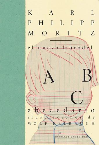 NUEVO LIBRO DEL ABECEDARIO, EL | 9788415208112 | MORITZ, KARL PHILIPP | Llibreria L'Illa - Llibreria Online de Mollet - Comprar llibres online