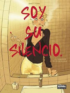 SOY SU SILENCIO | 9788467967579 | LAFEBRE, JORDI | Llibreria L'Illa - Llibreria Online de Mollet - Comprar llibres online